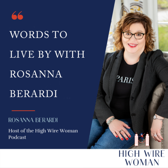 Words to Live By with Rosanna Berardi