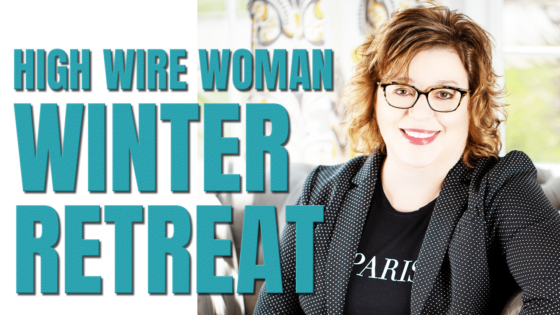 Last Call: High Wire Woman Winter Retreat